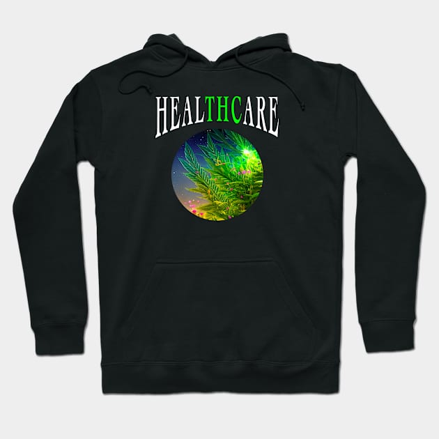 HEALTHCARE - THC Pot Leaf | Support Medical Marijuana Weed Hoodie by aditchucky